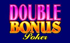 Double Bonus Poker